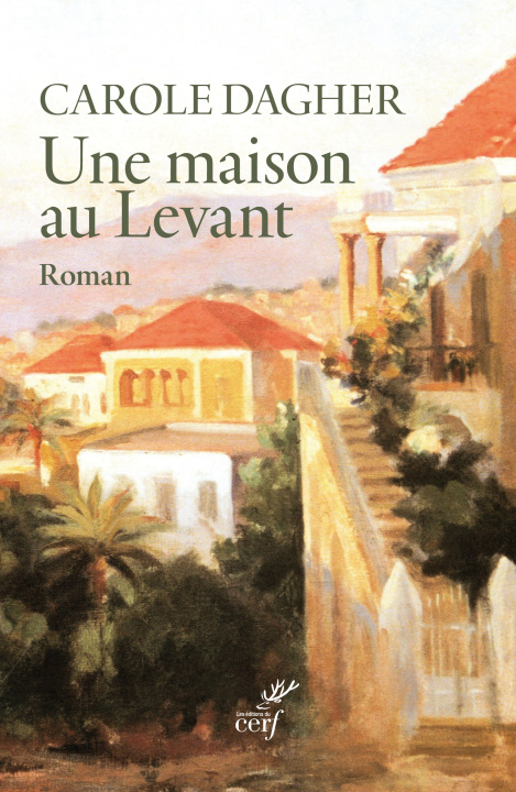Kniha Une maison au Levant Dagher