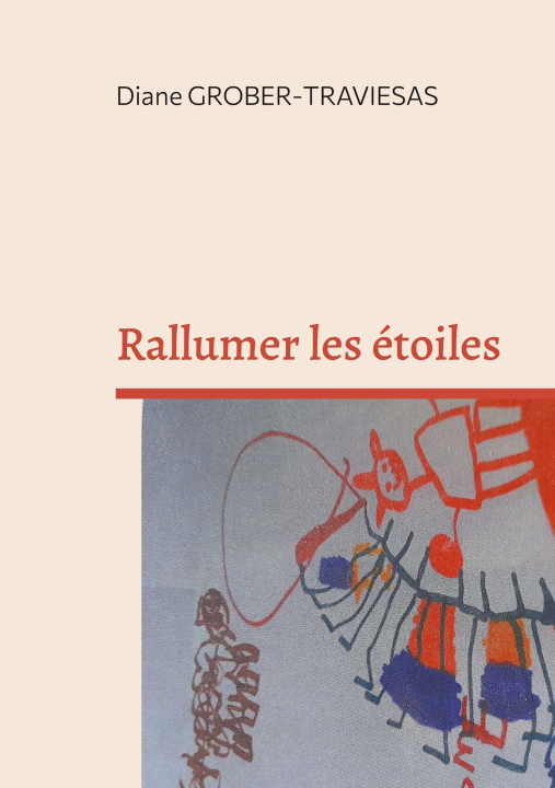 Kniha Rallumer les étoiles Grober-Traviesas