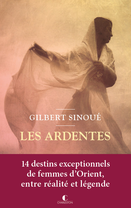 Kniha Les Ardentes Sinoué