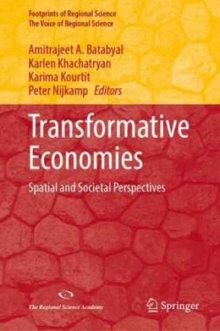 Książka Transformative Economies Amitrajeet A. Batabyal