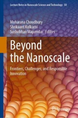 Książka Beyond the Nanoscale Moharana Choudhury