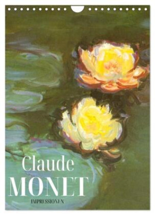 Kalendarz/Pamiętnik Claude Monet Impressionen 2027 (Wandkalender 2027 DIN A4 hoch), CALVENDO Monatskalender Calvendo