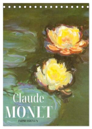Kalendarz/Pamiętnik Claude Monet Impressionen 2027 (Tischkalender 2027 DIN A5 hoch), CALVENDO Monatskalender Calvendo