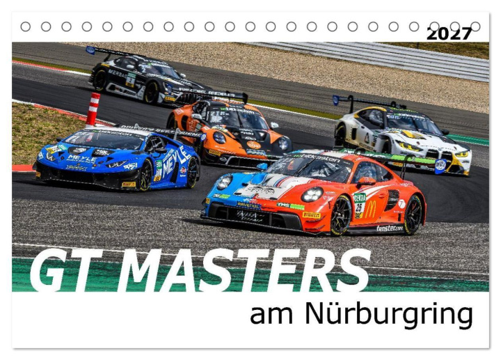 Kalendarz/Pamiętnik GT Masters am Nürburgring (Tischkalender 2027 DIN A5 quer), CALVENDO Monatskalender Calvendo