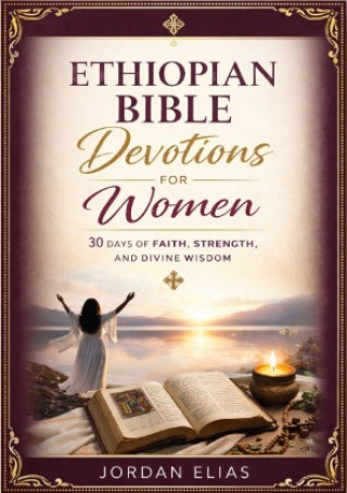 Książka Ethiopian Bible Devotions for Women Jordan Elias