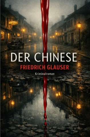 Książka Der Chinese Friedrich Glauser