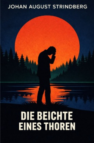 Książka Die Beichte eines Thoren August Strindberg