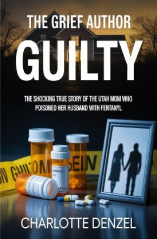 Książka The Grief Author Guilty Charlotte Denzel