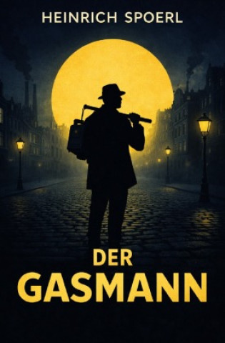 Książka Der Gasmann Heinrich Spoerl