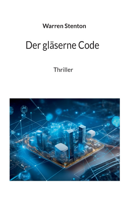 Kniha Der gläserne Code Warren Senton