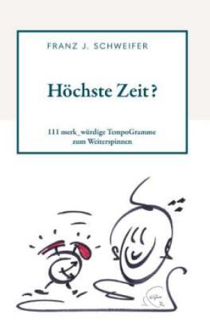 Książka Höchste Zeit? Franz J. Schweifer