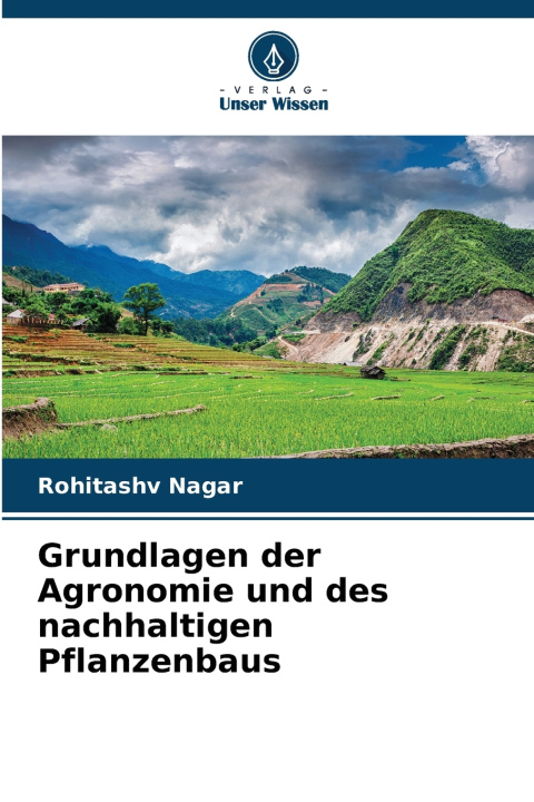 Buch Grundlagen der Agronomie und des nachhaltigen Pflanzenbaus Rohitashv Nagar