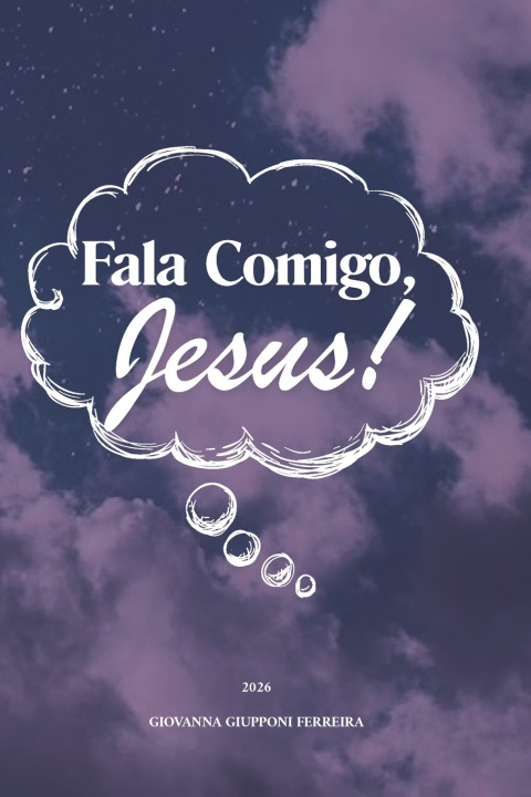 Kniha Fala Comigo, Jesus! Giovanna Giupponi Ferreira
