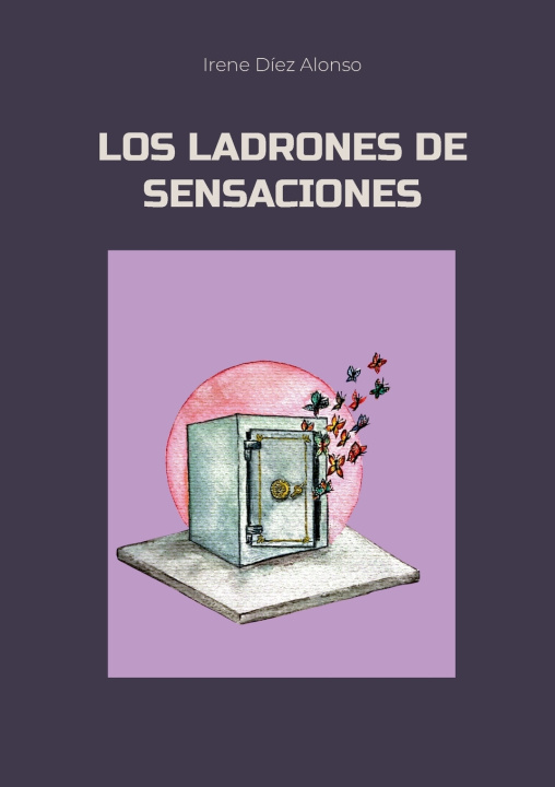 Książka Los ladrones de sensaciones Irene Díez Alonso