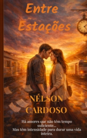 Książka Entre Estações Nélson Cardoso