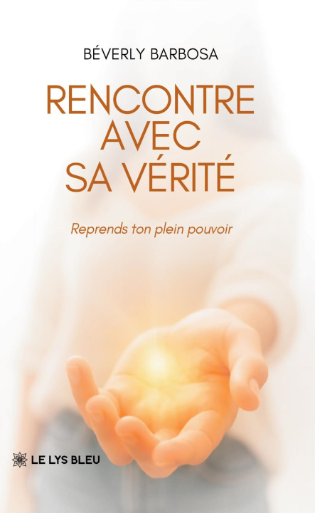 Kniha Rencontre avec sa vérité Béverly Barbosa