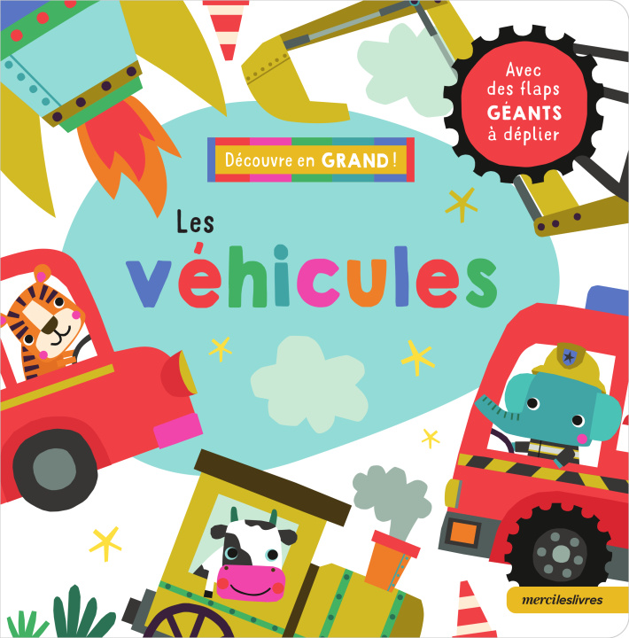 Kniha Découvre en grand ! - Les véhicules Machell