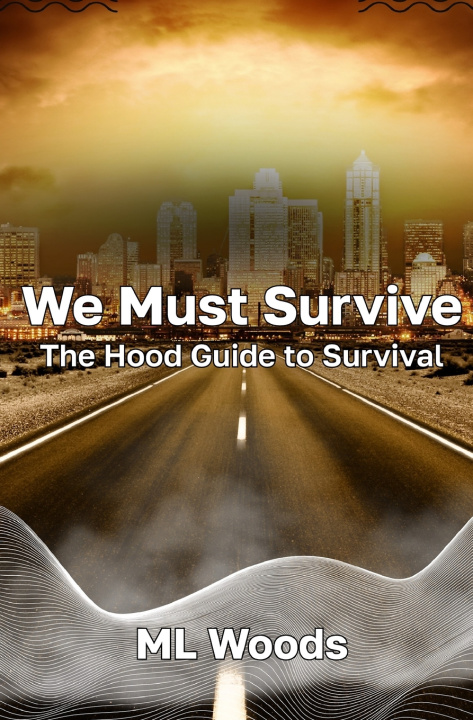 Kniha We Must Survive ML Woods