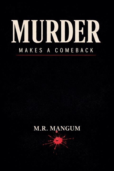 Książka Murder Makes a Comeback M.R. MANGUM