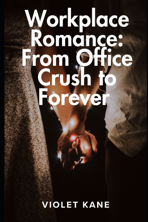 Książka Workplace Romance Violet Kane