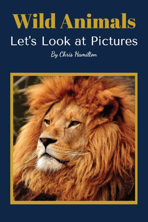 Kniha Wild Animals Chris Hamilton