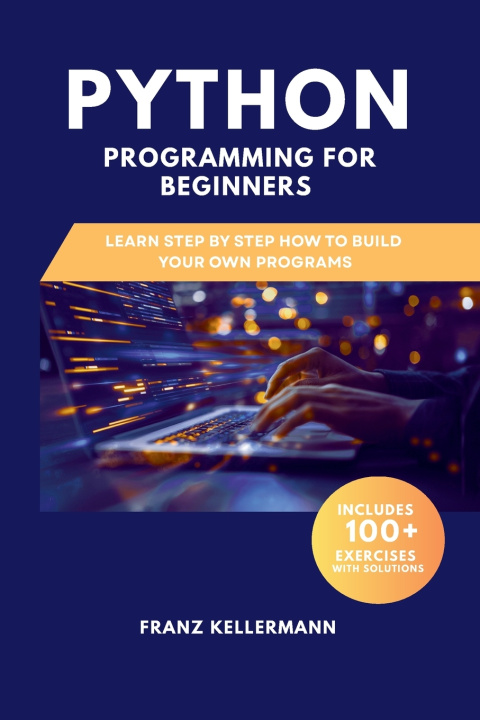 Knjiga Python Programming for Beginners Franz Kellermann