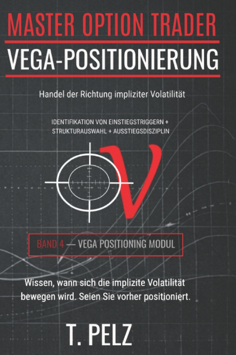 Knjiga VEGA-POSITIONIERUNG (MASTER OPTION TRADER) Tony Pelz