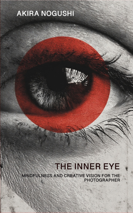 Książka THE INNER EYE AKIRA NOGUSHI