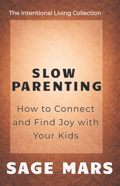 Książka Slow Parenting Sage Mars
