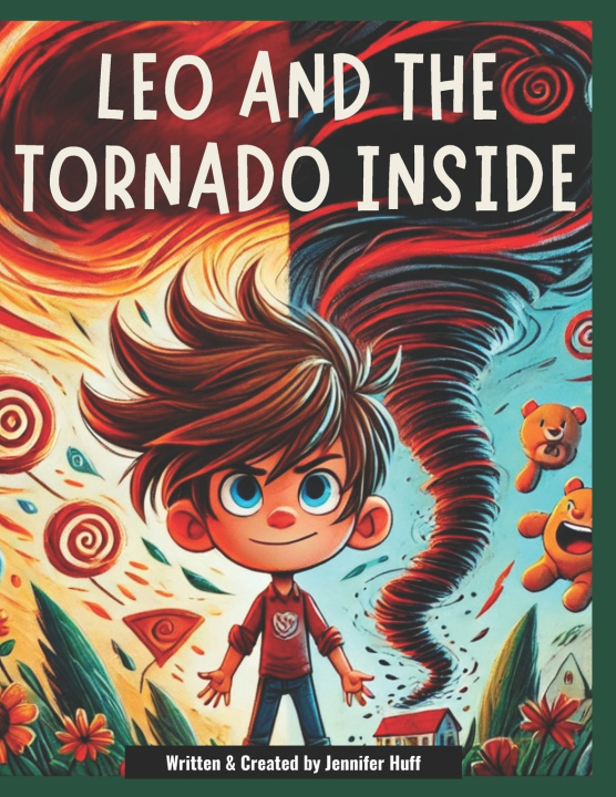 Książka Leo and the Tornado Inside Jennifer Huff
