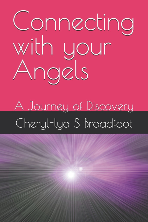 Książka Connecting with your Angels Cheryl-lya S Broadfoot