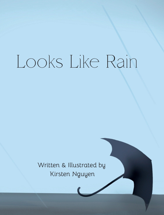 Könyv Looks Like Rain Kirsten C Nguyen