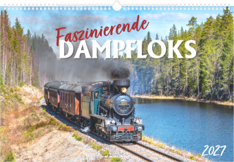 Koledar/Rokovnik Faszinierende Dampfloks 2027 Neumann Verlage GmbH & Co. KG