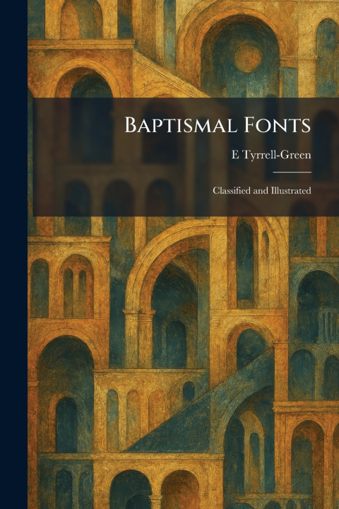 Knjiga Baptismal Fonts E Tyrrell-Green