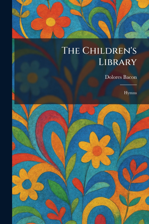 Kniha The Children's Library Dolores Bacon