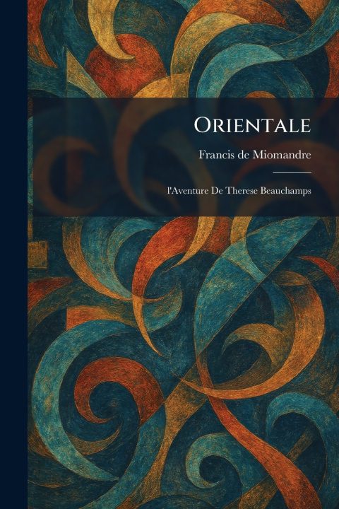 Kniha Orientale Francis de Miomandre