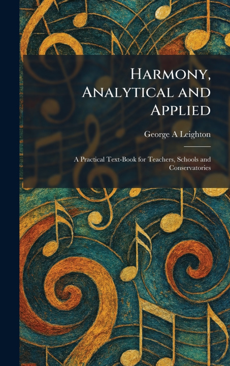 Kniha Harmony, Analytical and Applied George A Leighton