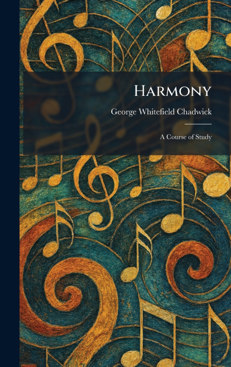 Kniha Harmony George Whitefield Chadwick