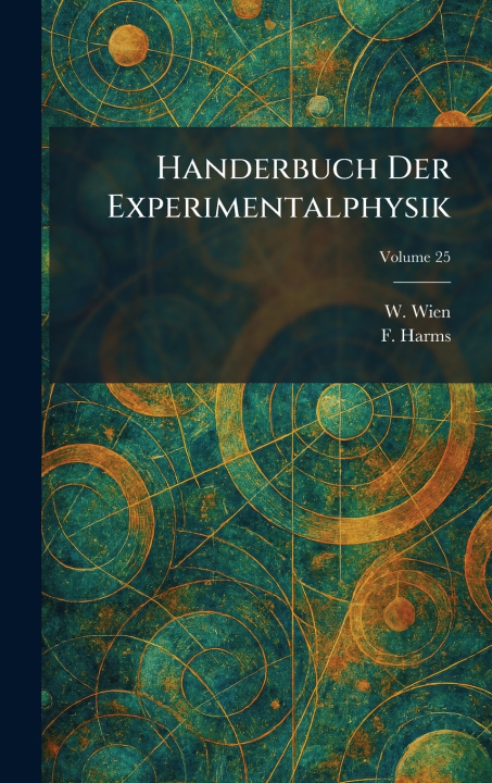 Kniha Handerbuch Der Experimentalphysik W. Wien
