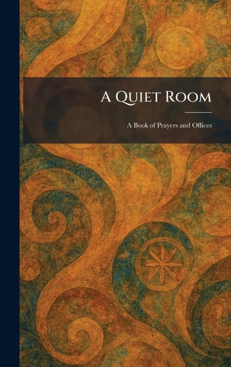 Kniha A Quiet Room New York ; London : Harper