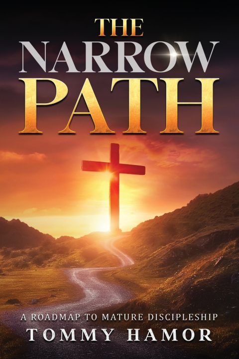 Kniha THE NARROW PATH Tommy Hamor