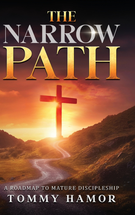 Kniha THE NARROW PATH Tommy Hamor