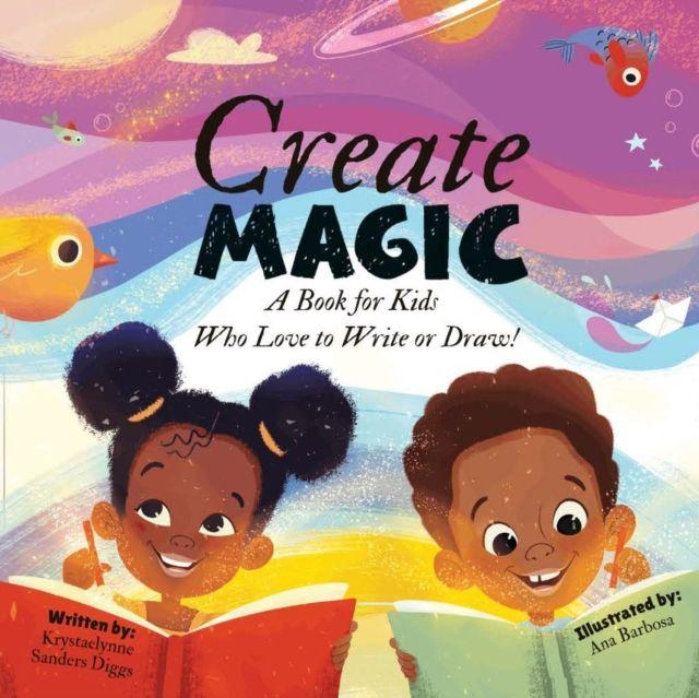 Könyv Create Magic Krystaelynne Sanders Diggs