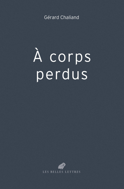 Knjiga À corps perdus Gérard Chaliand