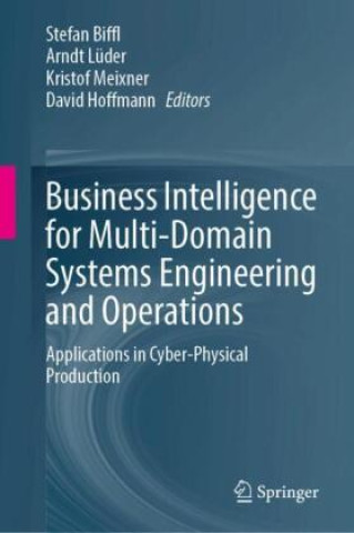 Boek Business Intelligence for Multi-Domain Systems Engineering and Operations Stefan Biffl