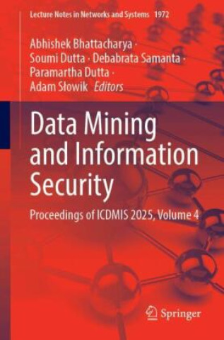 Könyv Data Mining and Information Security Abhishek Bhattacharya