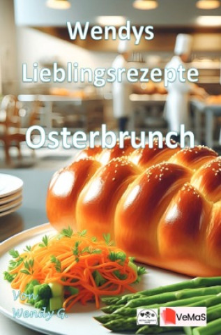 Kniha Wendys Lieblingsrezepte - Osterbrunch Wendy G.