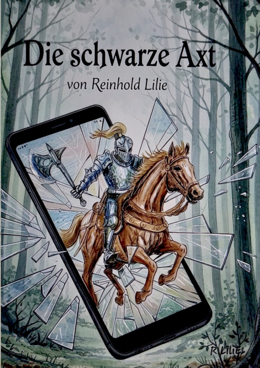 Kniha Die schwarze Axt Reinhold Lilie