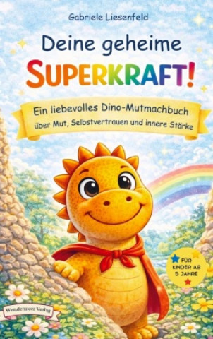 Knjiga Deine geheime Superkraft! Gabriele Liesenfeld