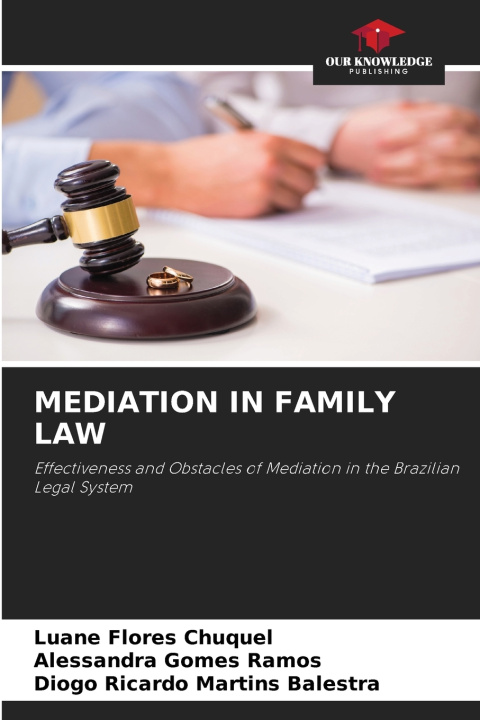 Knjiga MEDIATION IN FAMILY LAW Luane Flores Chuquel